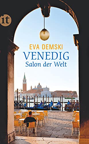 Venedig: Salon der Welt (insel taschenbuch) von Insel Verlag GmbH